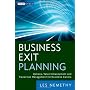 Business Exit Planning: Options, Value Enhancement&hellip by Les Nemethy