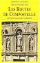 Les routes de Compostelle