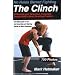 The Clinch (No Holds Barred Fighting)