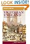Daily Life in Victorian England (The Greenwood Press Daily Life Through History Series)