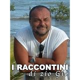I raccontini di zio Gi�di Giovanni Chiappisi