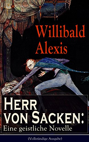 Herr von Sacken: Eine geistliche Novelle (Vollständige Ausgabe) (German Edition)
