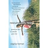 rescuing patty hearst growing up sane in a decade gone mad