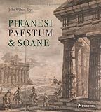 Piranesi, Paestum & Soane