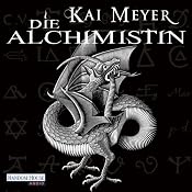 H&ouml;rbuch Die Alchimistin (Die Alchimistin 1)