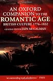 An Oxford Companion to The Romantic Age: British Culture 1776-1832