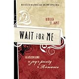 wait for me rediscovering the joy of purity in romance