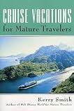 Cruise Vacations for Mature Travelers