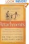 Attachments: Why You Love, Feel, and Act the Way You Do