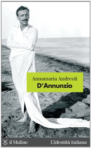 D'Annunzio (L'identità italiana) (Italian Edition)