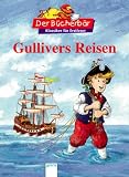 Gullivers Reisen: Klassiker f&uuml;r Erstleser - Jonathan Swift