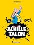 Achille Talon l'Int�grale, Tome 5 : Pas de piti� pour Achille Talon ; Achille Talon et le myst�re de l'homme � deux t�tes ; Achille Talon et le quadrumane optimiste