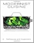 Modernist Cuisine: The Art and Science of Cooking