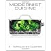 Modernist Cuisine: The Art and Science of Cooking