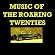 Music Of The Roaring Twenties Music Of The Roaring Twenties