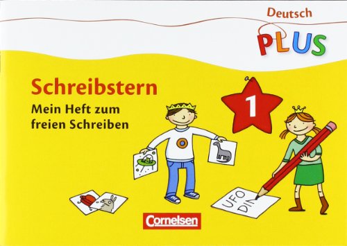 Cornelsen Verlag Deutsch plus - Grundschule - Lese-Mal-Hefte: Schreibstern: Arbeitsheft 1