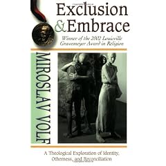 Exclusion And Embrace