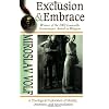 Exclusion And Embrace