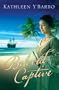Beloved Captive: Fairweather Keys Series #2 (Truly Yours Romance Club #28)
