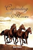 Contending With Horses