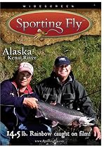 Fly Fishing the Kenai River, Alaska - Big Fish, Big Attitude