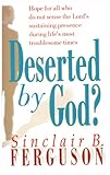 Deserted by God?
