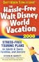 The Hassle-Free Walt Disney World Vacation 2008