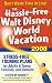 The Hassle-Free Walt Disney World Vacation 2008 (Hassle Free Walt Disney World Vacation)