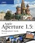 Apple Aperture 1.5 Photographers' Guide
