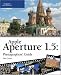 Apple Aperture 1.5 Photographers Guide