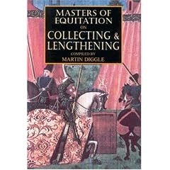 Masters of Equitation on Collecting and Lengthening
