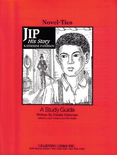 Jip: His Story: Novel-Ties Study Guide