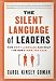 The Silent Language of Leaders: How Body Language Can Help--or Hurt--How You Lead
