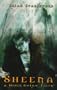 Sheena and Other Gothic Tales: A Collection of Short Stories