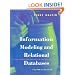 Information Modeling and Relational Databases: From Conceptual Analysis to Logical Design (The Morgan Kaufmann Series in Data Management Systems)