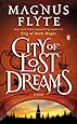 City of Lost Dreams: A Novel