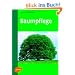 Baumpflege: Baumbiologische Grundlagen und Anwendung