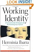 Working Identity: Unconventional Strategies for Reinventing Your Career