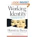 Working Identity: Unconventional Strategies for Reinventing Your Career