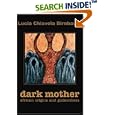 Dark Mother: African Origins and Godmothers by Lucia C Birnbaum