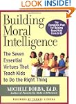 Building Moral Intelligence: The Seve...