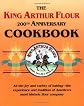 The King Arthur Flour 200th Anniversary Cookbook
