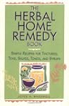 The Herbal Home Remedy Book: Simple R...