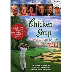 Chicken Soup: Conversations For The Golfer's Soul by 