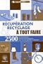 R�cup�ration et recyclage � tout faire