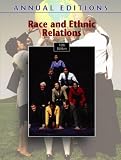Annual Editions: Race and Ethnic Relations, 16/e (Annual Editions)