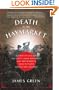 Death in the Haymarket: A Story of Chicago, the First Labor Movement and the Bombing that Divided Gilded Age America