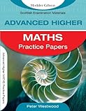 Advanced higher maths : practice papers