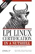 LPI Linux Certification in a Nutshell (In a Nutshell (O'Reilly))