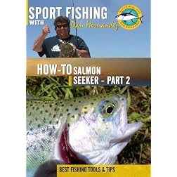 Sportfishing with Dan Hernandez Salmon Seeker Pt 2